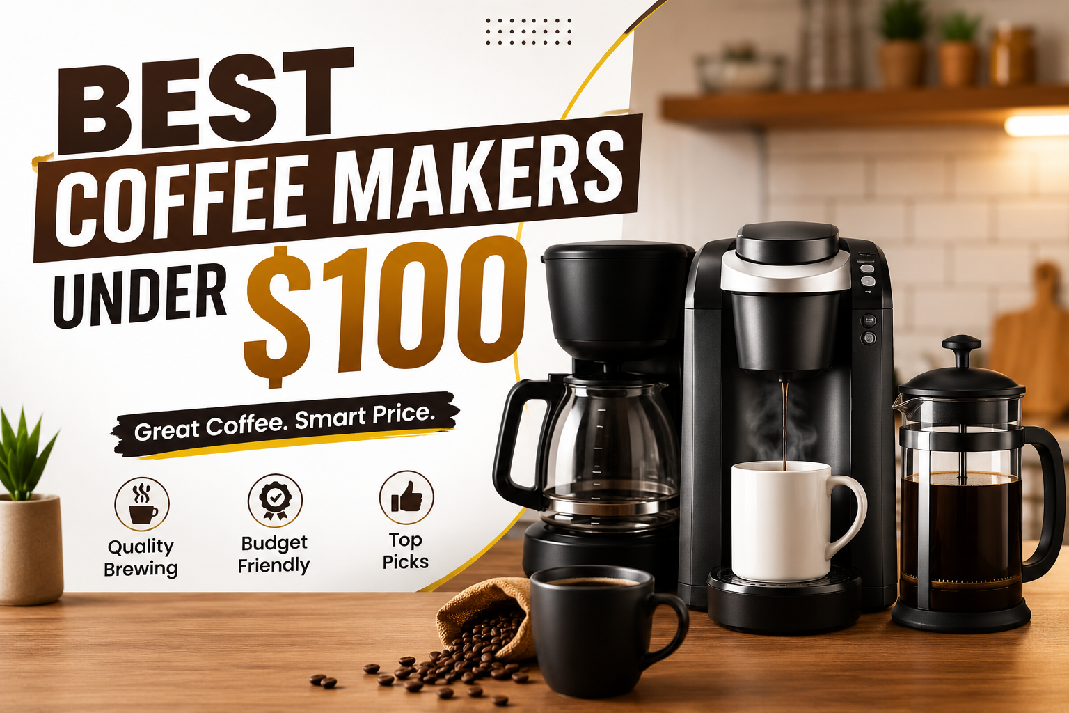 Best Coffee Makers Under $100