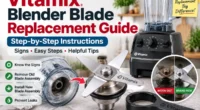 Vitamix Blender Blade Replacement Guide: How to Replace a Worn Blade Assembly